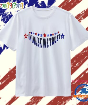 In Musk We Trust Elon Musk America Party 2028 T Shirt
