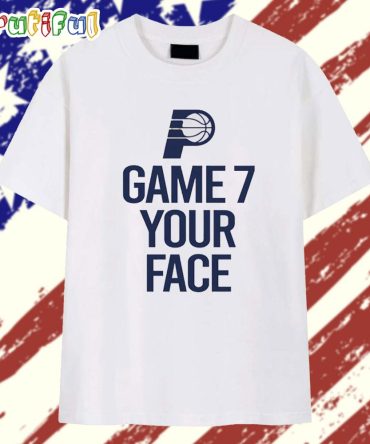 Indiana Pacers Game 7 Your Face T Shirt