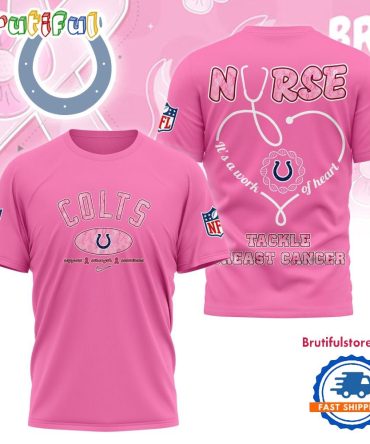 Indianapolis Colts Nurse Breast Cancer Awareness Limited Ediition 3D Shirt