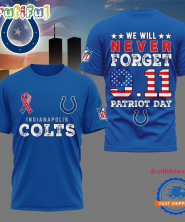 Indianapolis Colts We Will Never Forget 9 11 Patriot Day 2025 Unisex 3D Shirt