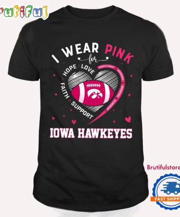 Iowa Hawkeyes I Wear Pink T Shirt