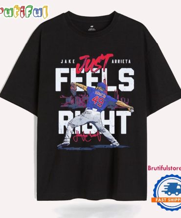 Jake Arrieta Just Feels Right Chicago Cubs Signature T Shirt