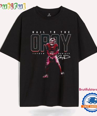 Jayden Daniels Hail To The Oroy Washington Commanders Signature T Shirt