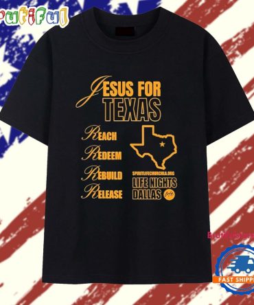 Jesus For Texas Reach Redeem Rebuild Release T Shirt