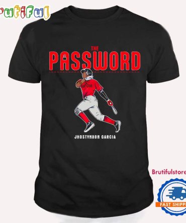 Jhostynxon Garcia The Password Boston Red Sox T Shirt