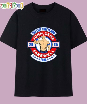 John Cena Farewell Tour 2025 The Last Time Is Now T Shirt