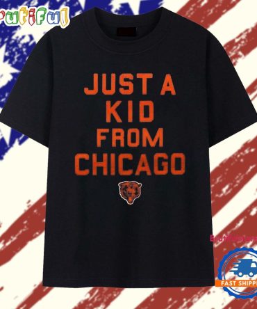 Just A Kid From Chicago Bears T Shirt
