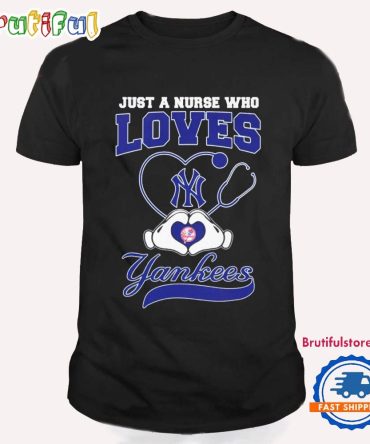 Just A Nurse Who Loves Yankees Heart Hand T Shirt