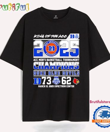 King Of The Acc Duke Blue Devils 2025 Acc Men’S Basketball Tournament Champions T Shirt