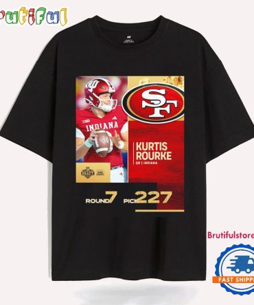 Kurtis Rourke San Francisco 49Ers 2025 Nfl Draft T Shirt