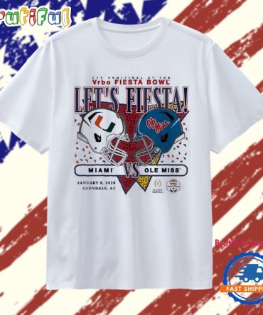 Let’S Fiesta Miami Hurricanes Vs Ole Miss Rebels 2026 Vrbo Fiesta Bowl Matchup Head To Head Helmet T Shirt
