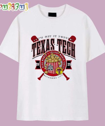 Let’S Get It Poppin’ Texas Tech Red Raiders 2025 Ncaa Softball Women’S College World Series T Shirt