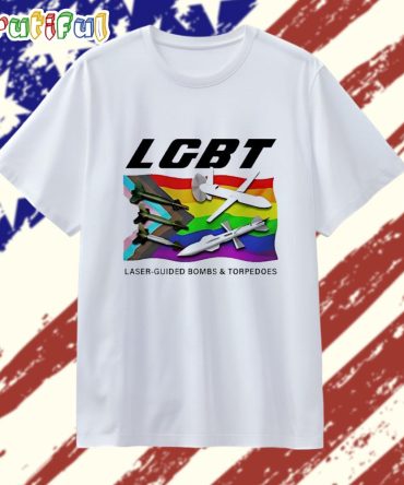 Lgbt Laser Guided Bombs And Torpedoes T Shirt