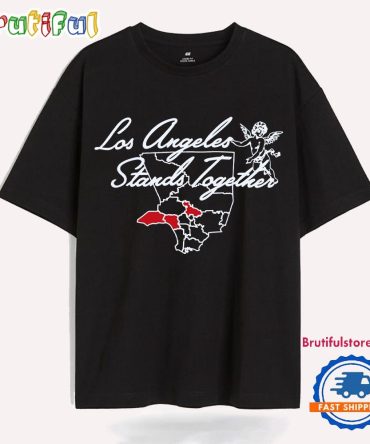 Los Angeles Stands Together La Strong Wildfires Map T Shirt