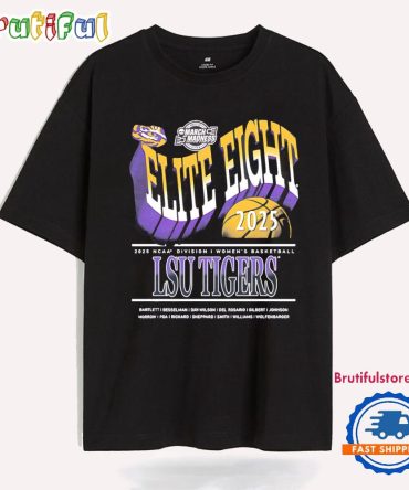 Lsu Tigers Elite Eight March Madness 2025 Ncaa T Shirt