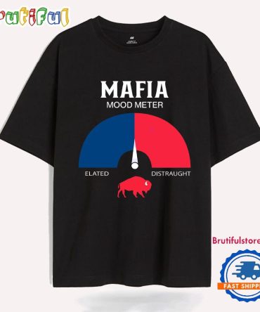 Mafia Mood Meter Buffalo Bills Football Fans T Shirt