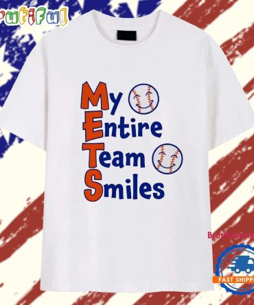 Mets My Entire Team Smiles T Shirt