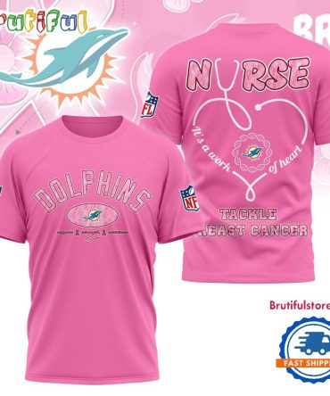 Miami Dolphins Nurse Breast Cancer Awareness Limited Ediition 3D Shirt