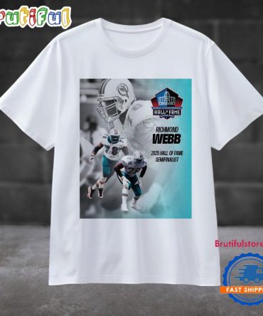 Miami Dolphins Richmond Webb Pro Football Hall Of Fame Semifinalist Class Of 2025 T Shirt
