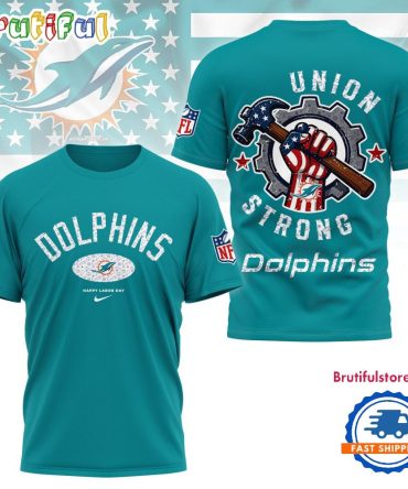 Miami Dolphins Union Strong Labor Day All Over Print Shirt
