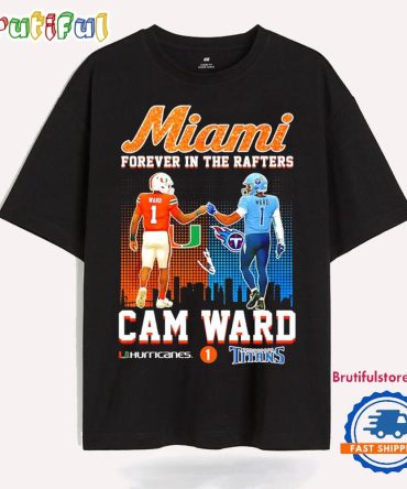 Miami Forever In The Rafters Cam Ward Titans T Shirt