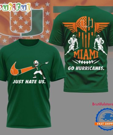 Miami Hurricanes 2025 Ncaa Just Hate Us Limited 3D Shirt