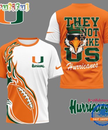 Miami Hurricanes 2025 Ncaa They Not Like Us Unisex 3D Shirt