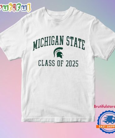 Michigan State Spartans Class Of 2025 Champion T Shirt