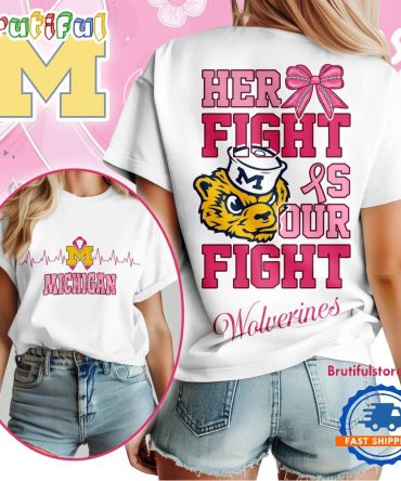 Michigan Wolverines Her Fight Is Our Fight Vintage T Shirt
