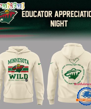 Minnesota Wild Educators Appreciation Night Limited Edition Hoodie