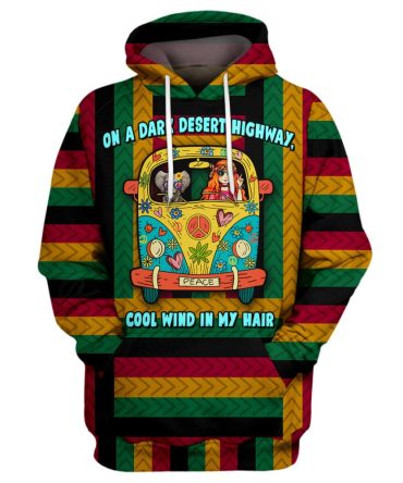 Hippie T-Shirt On The Dark Desert Highway Cool Wind In My Hair T-Shirt Hoodie Adult