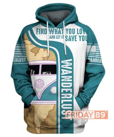 Camping Hoodie Vans Wanderlust -Let What You Love Save You T-Shirt Hoodie Adult