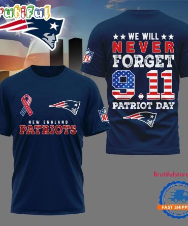 New England Patriots We Will Never Forget 9 11 Patriot Day 2025 Unisex 3D Shirt