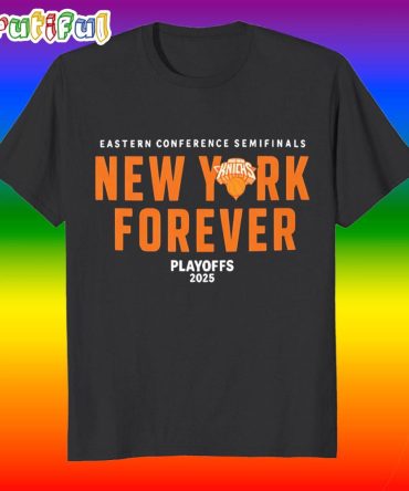 New York Knicks Forever Playoffs 2025 Eastern Conference Semifinals T Shirt