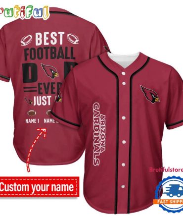 Nfl Arizona Cardinals Best Dad Ever Baseball Jersey