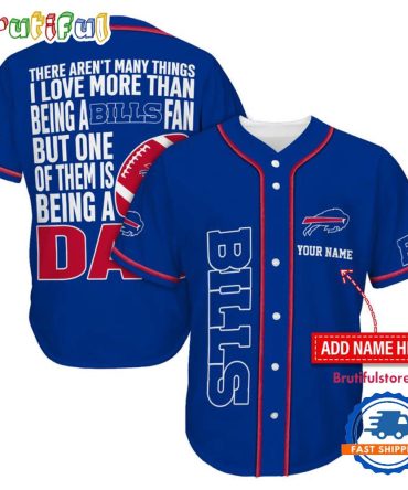 Nfl Buffalo Bills I Love Being A Dad Father'S Day Baseball Jersey