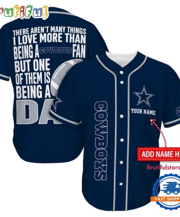 Nfl Dallas Cowboys I Love Being A Dad Father'S Day Baseball Jersey