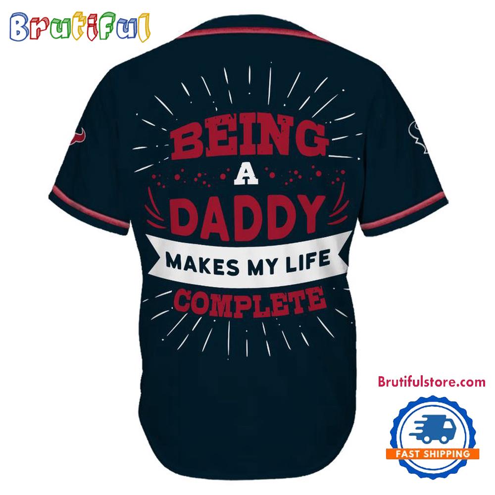 Nfl Houston Texans Football Being A Daddy Father'S Day Baseball Jersey - Image 2