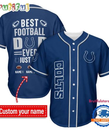 Nfl Indianapolis Colts Best Dad Ever Baseball Jersey
