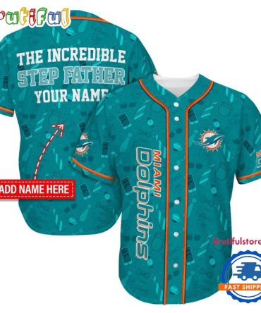 Nfl Miami Dolphins The Increadible Step Father'S Day Baseball Jersey