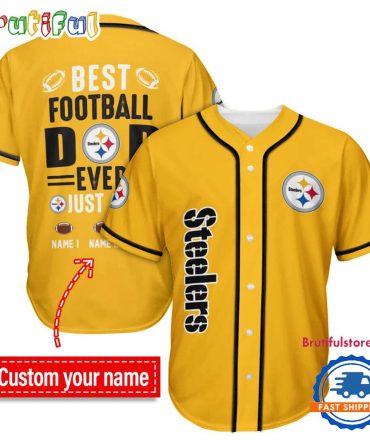 Nfl Pittsburgh Steelers Best Dad Ever Baseball Jersey