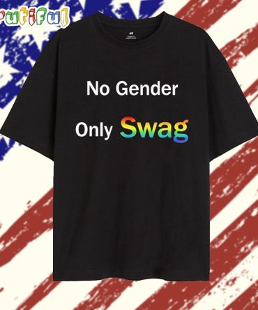 No Gender Only Swag T Shirt