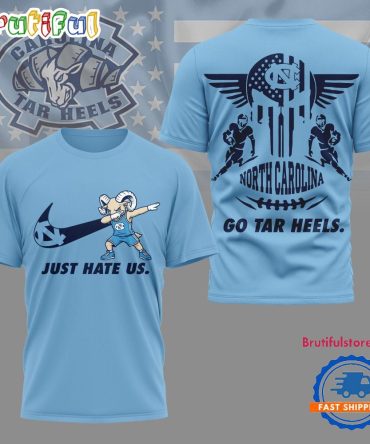 North Carolina Tar Heels 2025 Ncaa Just Hate Us Limited 3D Shirt