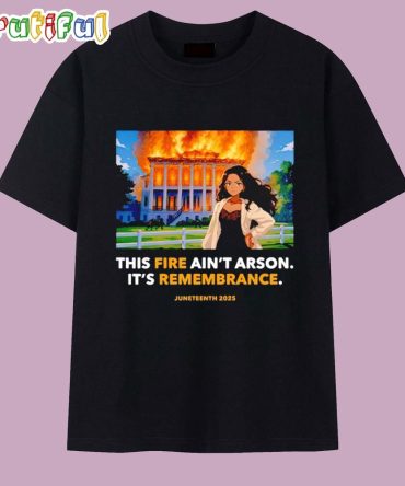 Nottoway Plantation This Fire Ain’T Arson It’S Remembrance Juneteenth 2025 T Shirt