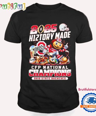 Ohio State Buckeyes 2025 History Made Cfp National Champions T Shirt