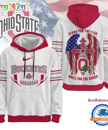 Ohio State Buckeyes 2025 Ncaa Stand For The Flag Kneel For The Cross Hoodie