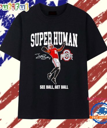 Ohio State Buckeyes Football Jeremiah Smith Superhuman See Ball Get Ball Signature T Shirt