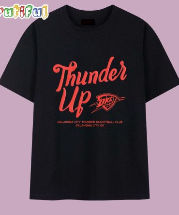 Oklahoma City Thunder Basketball Thunder Up T Shirt
