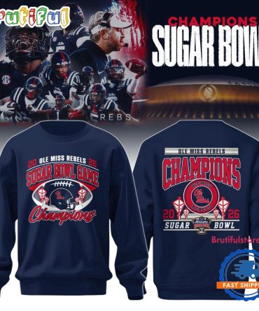 Ole Miss Rebels 2026 Sugar Bowl Game Champions Limited Edition Sweatshirt