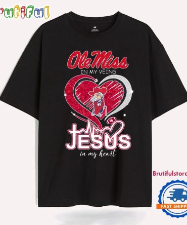 Ole Miss In My Veins Jesus Loves Me Limited Edition T Shirt